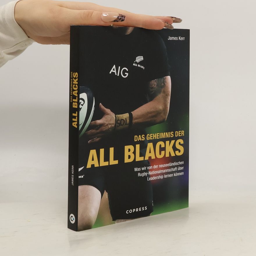 James Kerr Das Geheimnis der All Blacks