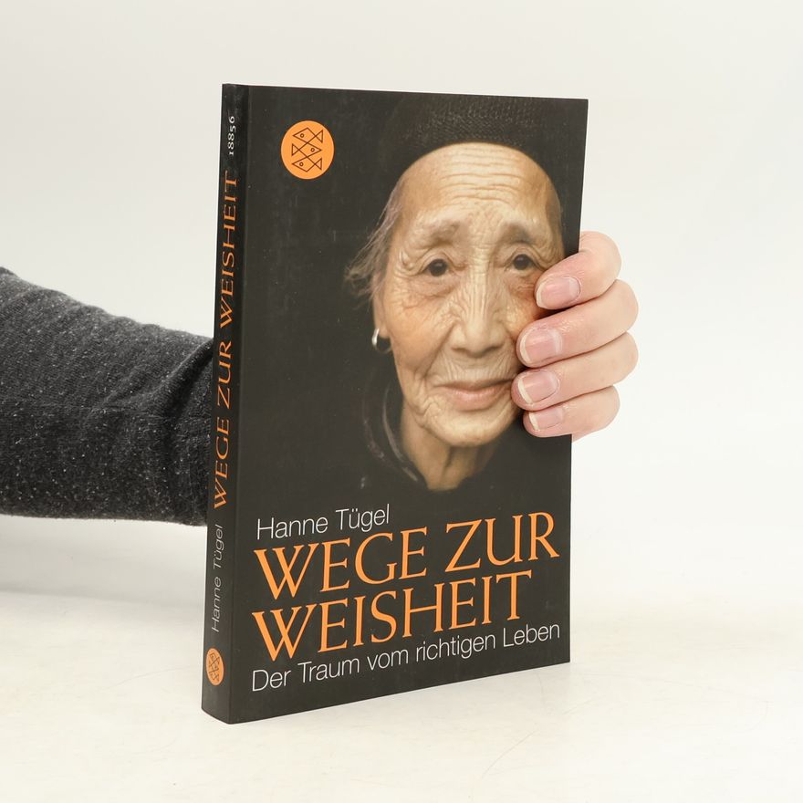 Hanne Tügel Wege zur Weisheit