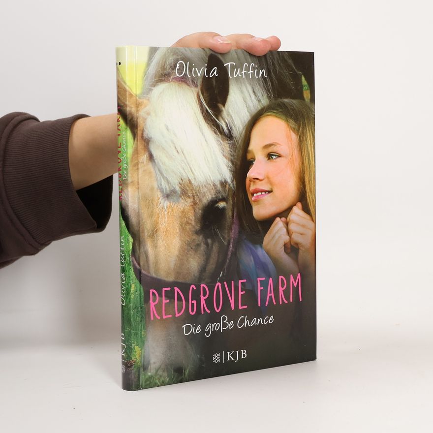 Olivia Tuffin Redgrove Farm – die große Chance