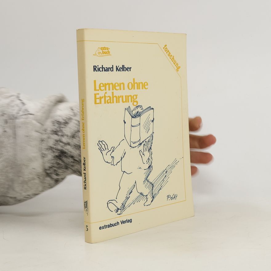 Richard Kelber Lernen ohne Erfahrung