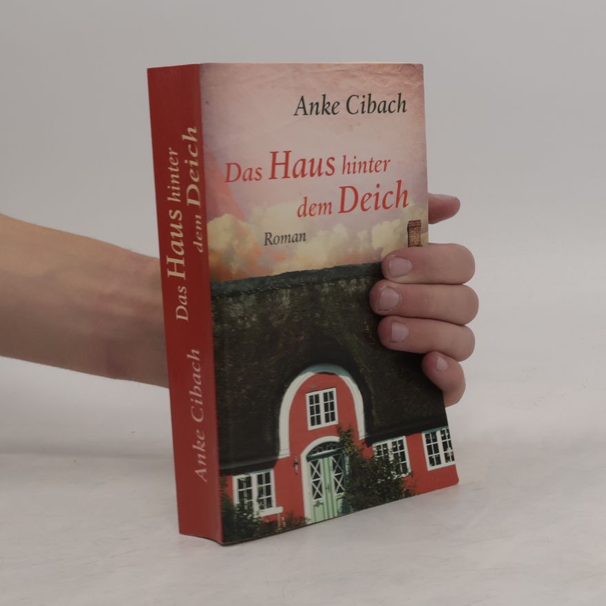 Anke Cibach Das Haus hinter dem Deich