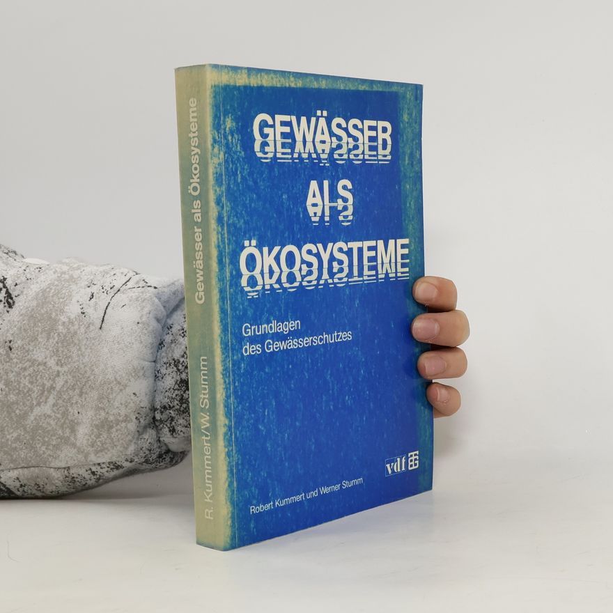 Robert Kummert Gewässer als Ökosysteme