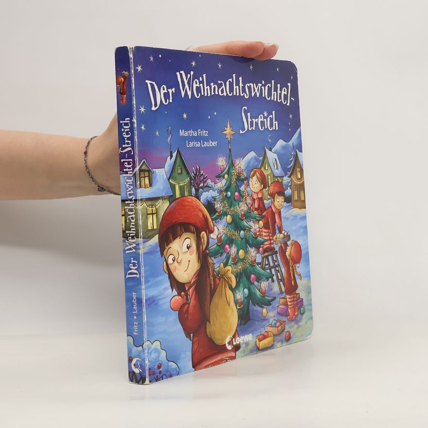 Martha Fritz Der Weihnachtswichtel-Streich