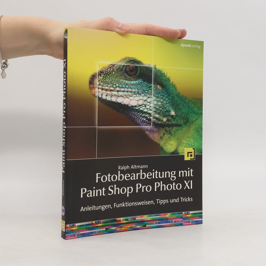 Ralph Altmann Fotobearbeitung mit Paint Shop Pro XI