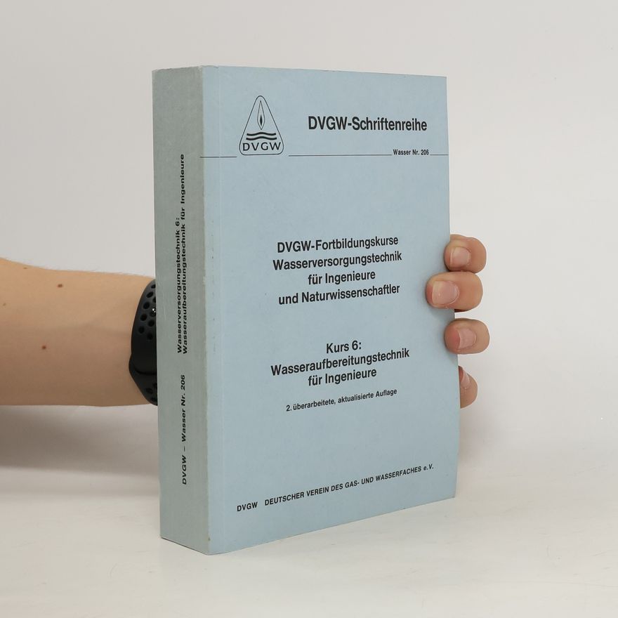 Autorenkollektiv DVGW-Fortbildungskurse Wasserversorgungstechnik für Ingenieure und Naturwissenschaftler