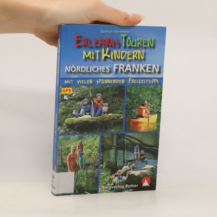 Gudrun Steinmetz Erlebnistouren mit Kindern - nördliches Franken