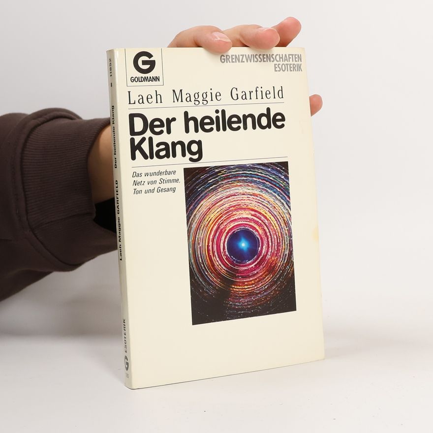 Laeh Maggie Garfield Der heilende Klang