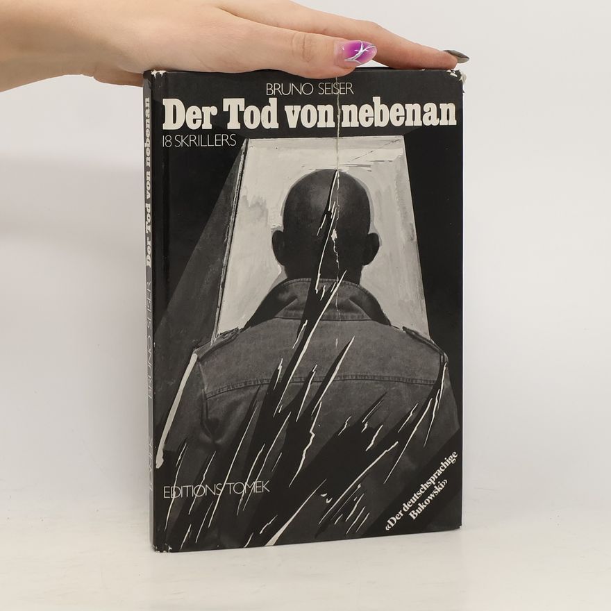 Bruno Seiser Der Tod von nebenan