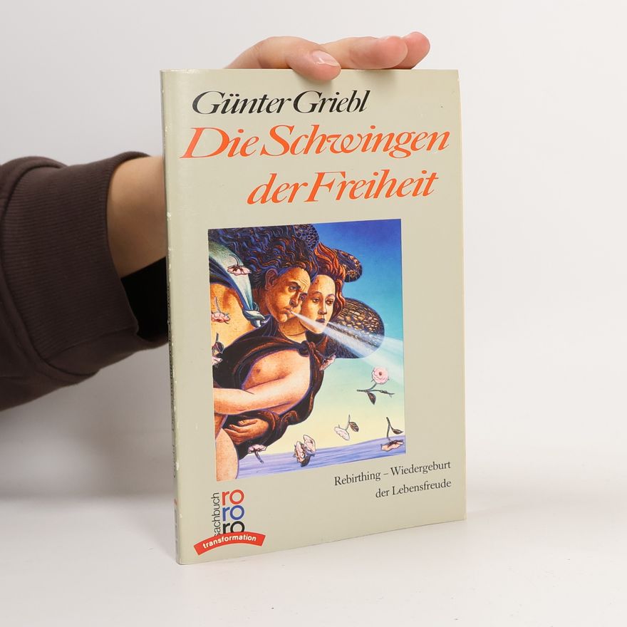 Günter Griebl Die Schwingen der Freiheit
