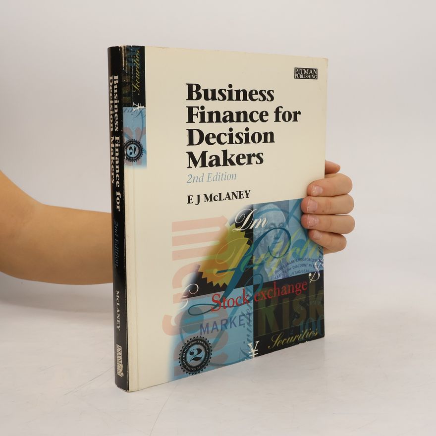E. J. Edward J. McLaney Business Finance for Decision Makers - 2nd Edition