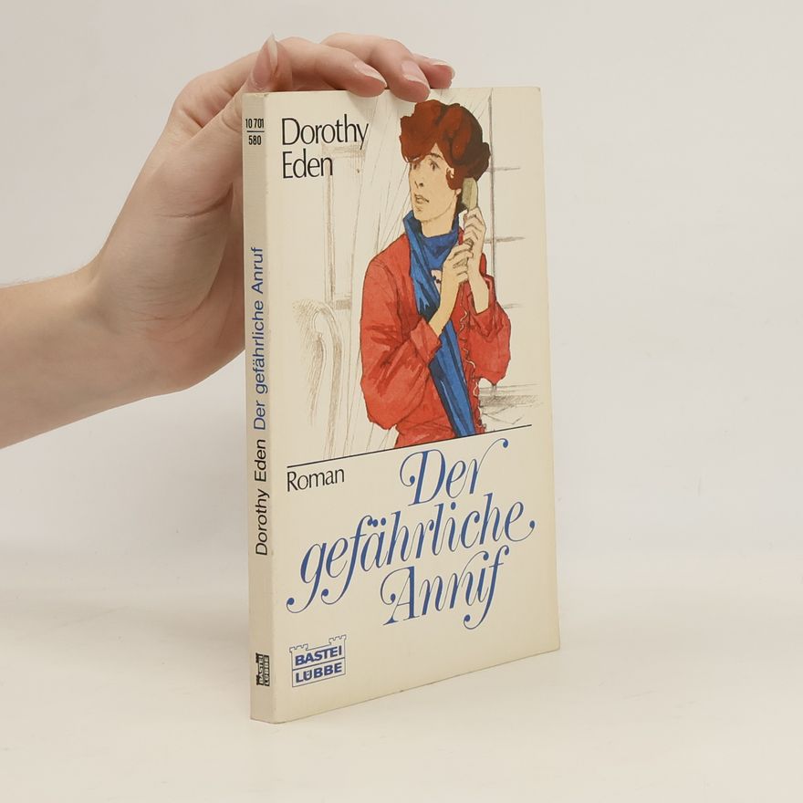 Dorothy Eden Der gefährliche Anruf