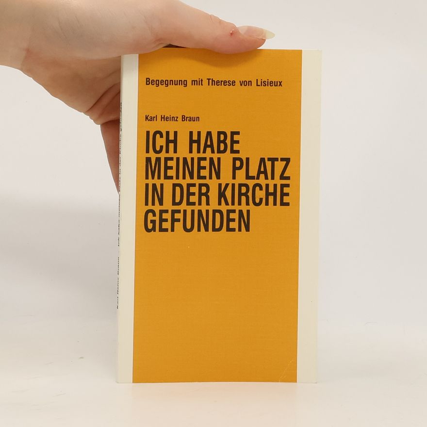 Karl-Heinz Braun Ich habe meinen Platz in der Kirche gefunden