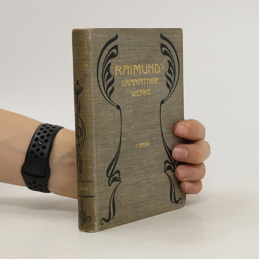 Ferdinand Raimund Dramatische Werke