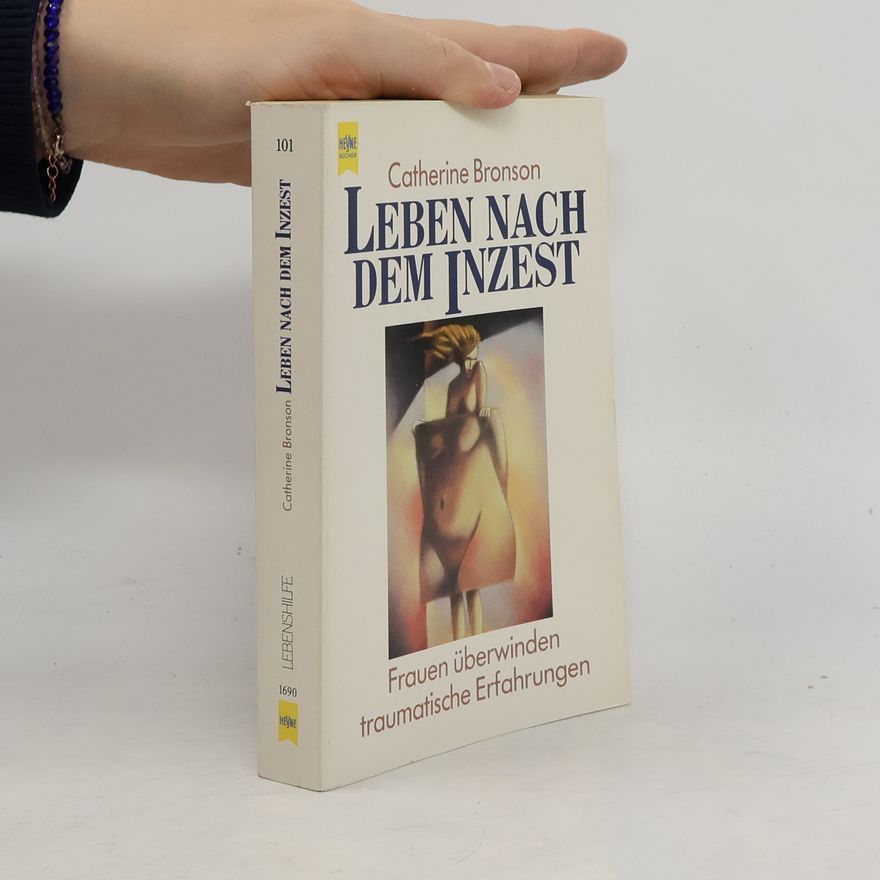 Catherine Bronson Leben nach dem Inzest