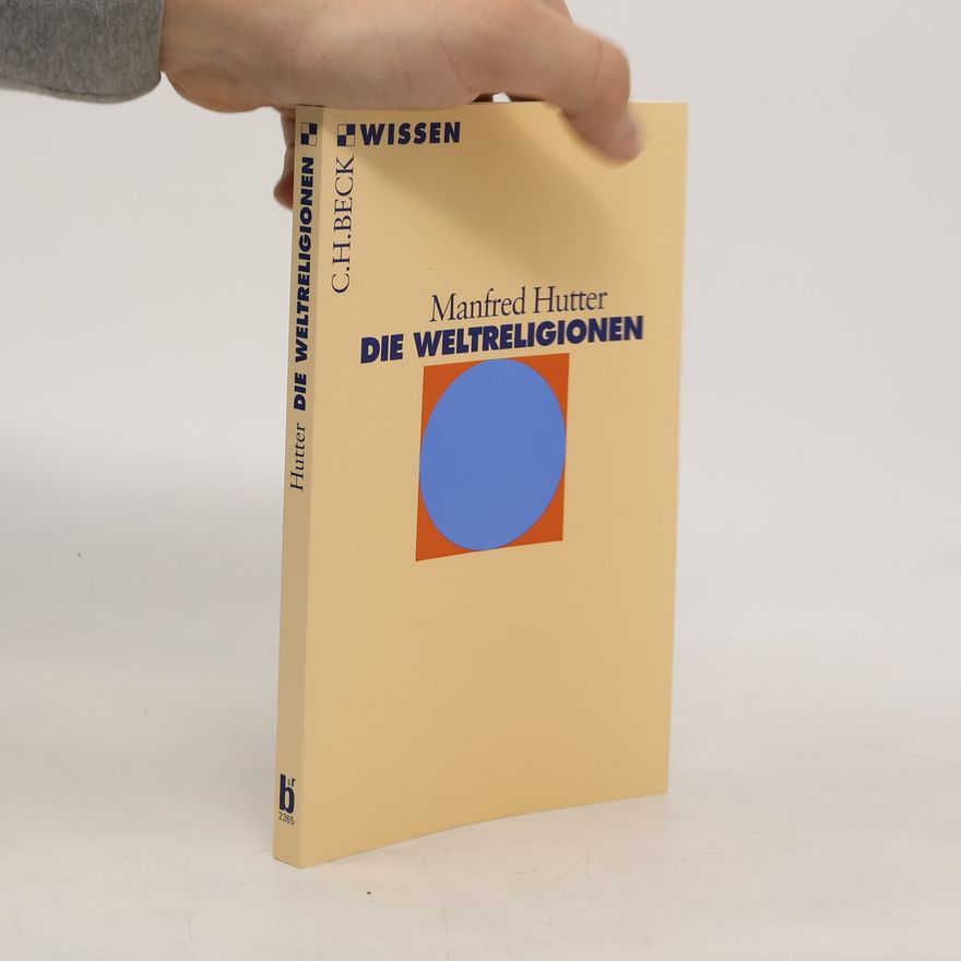 Manfred Hutter Die Weltreligionen