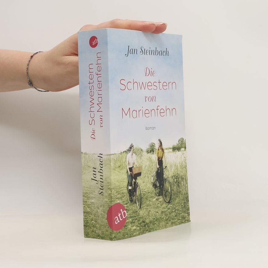 Jan Steinbach Die Schwestern von Marienfehn