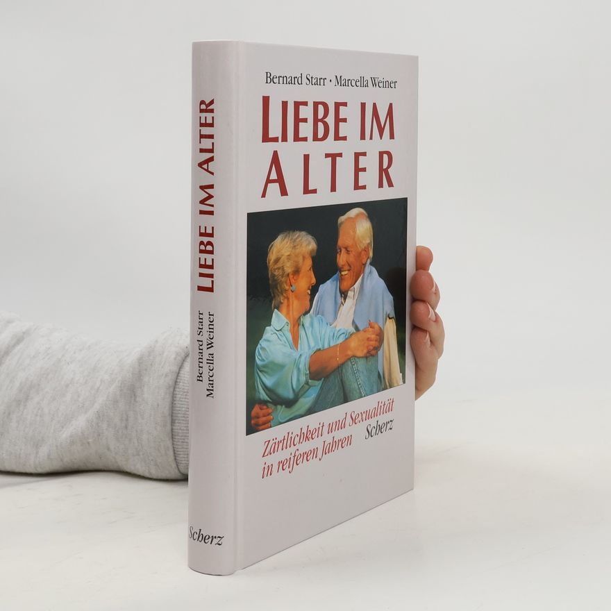 Bernard D. Starr Liebe im Alter