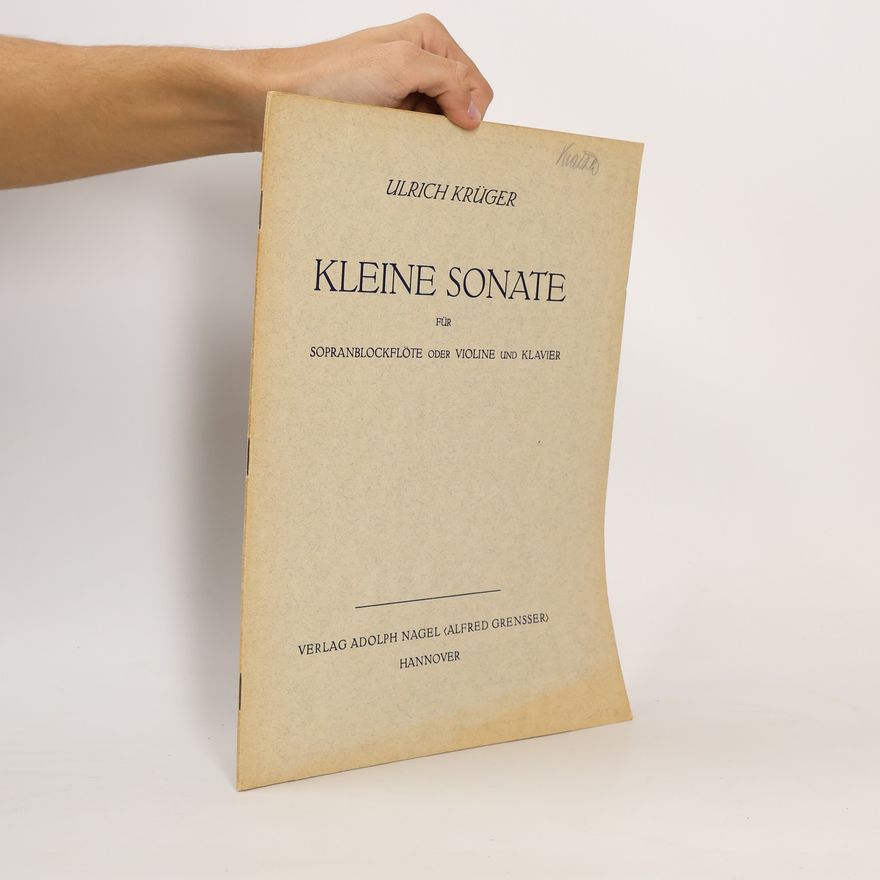 Ulrich Krüger Kleine Sonate für Sopranblockflöte oder Violine und Klavier