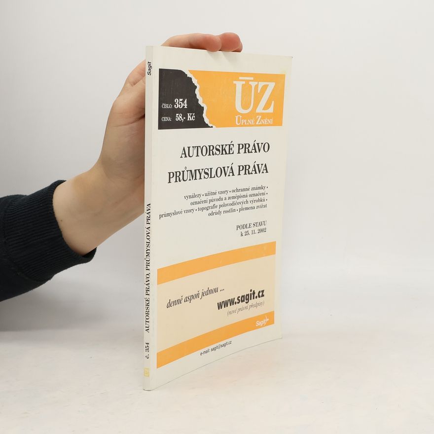 Kolektiv autorů Autorské právo ; Průmyslová práva : podle stavu k 25.11.2002