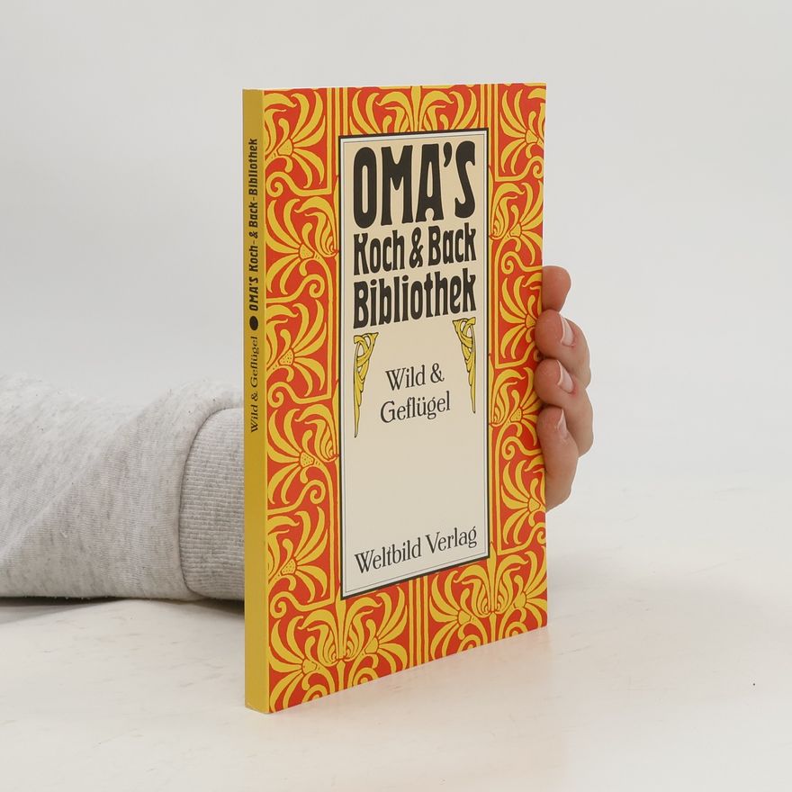 Autorenkollektiv Omas Koch & Back Bibliothek. Wild & Geflügel