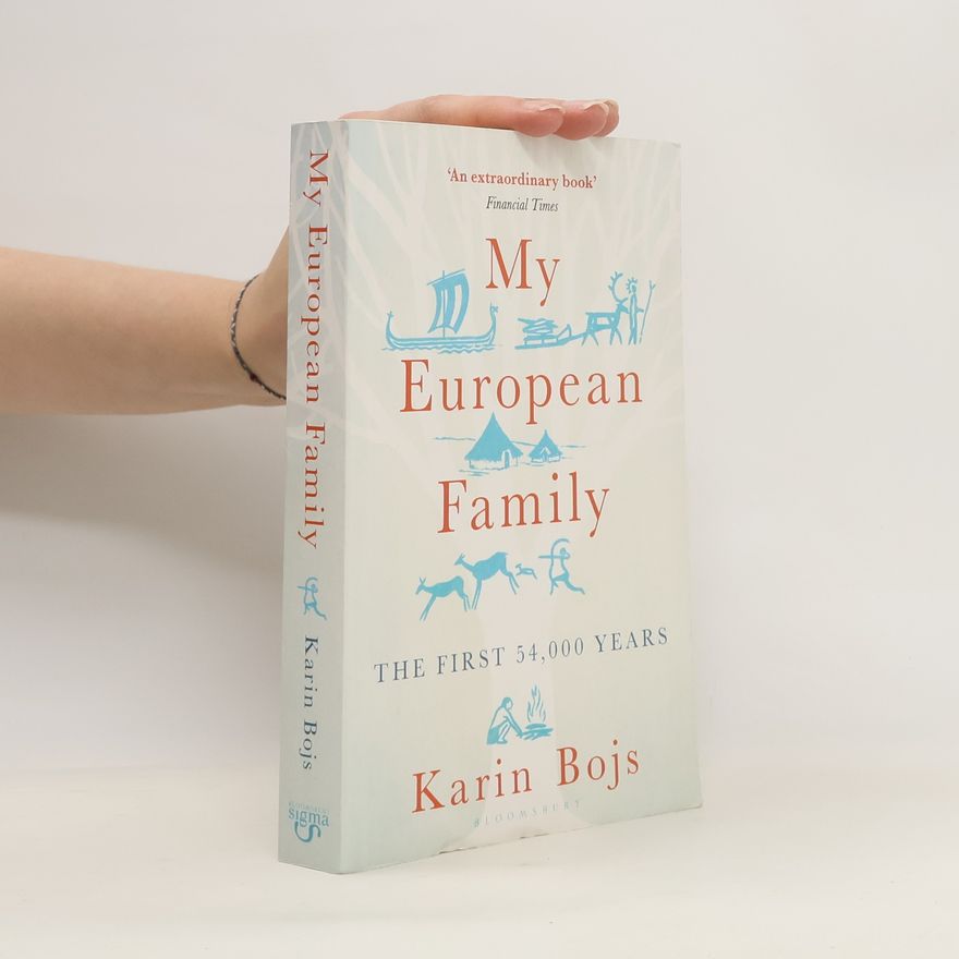 Karin Bojs My European Family: The First 54 000 Years