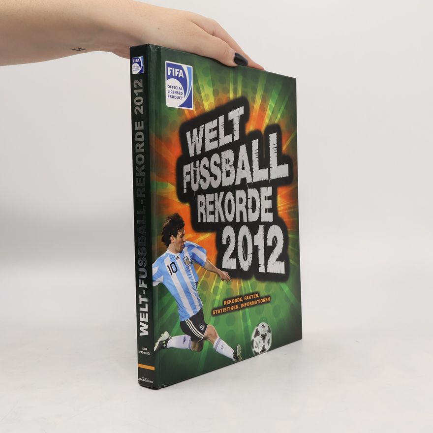 Keir Radnedge Welt-Fussball-Rekorde 2012