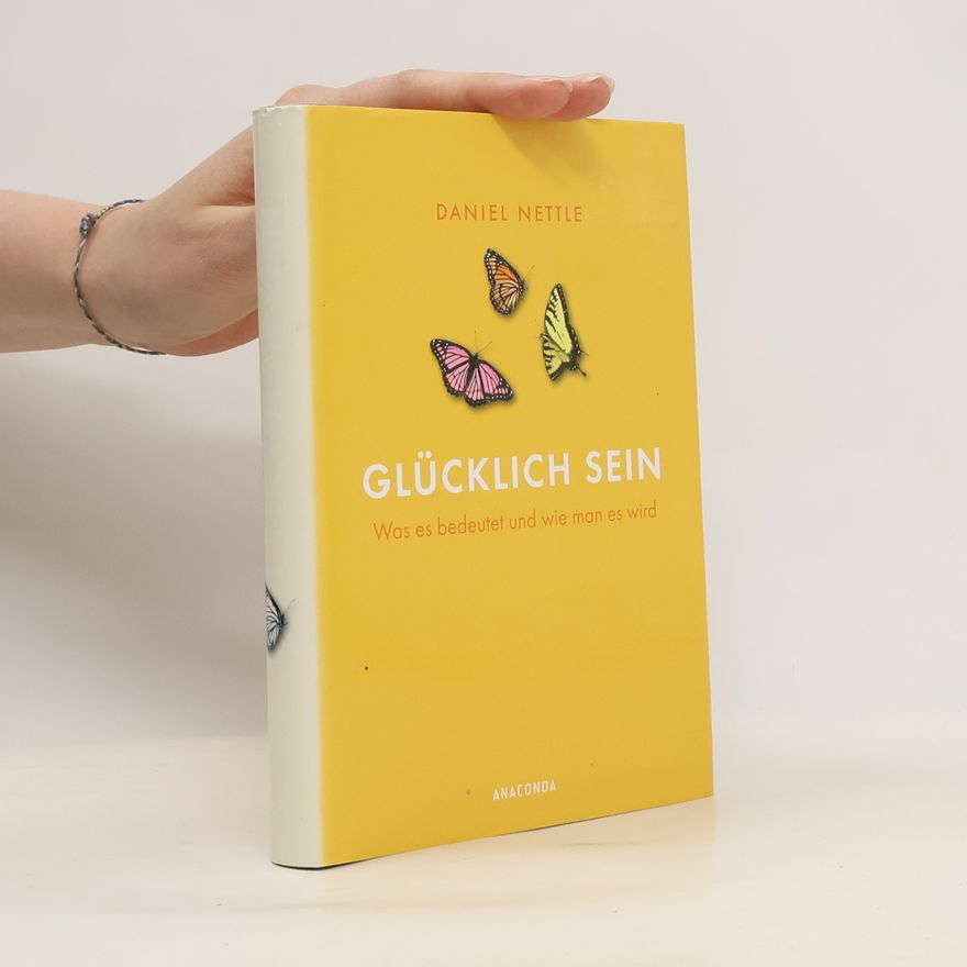 Daniel Nettle Glücklich sein