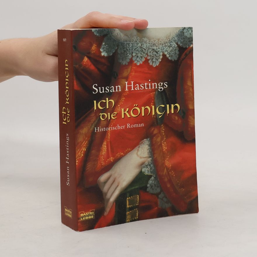 Susan Hastings Ich, die Königin