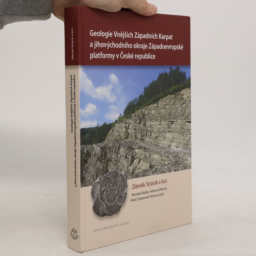 Various authors Geologie Vnějších Západních Karpat a jihovýchodního okraje Západoevropské platformy v České republice