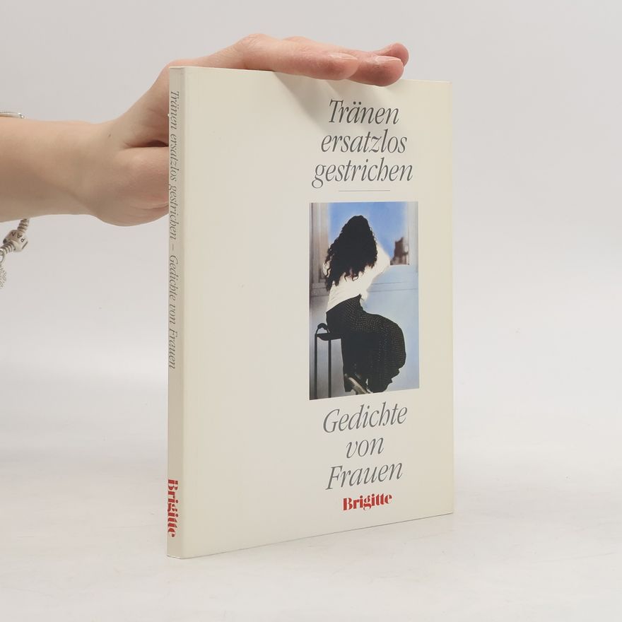 Various authors Tränen ersatzlos gestrichen. Gedichte von Frauen