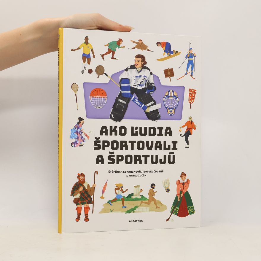 Mária Haraštová Ako ľudia športovali a športujú