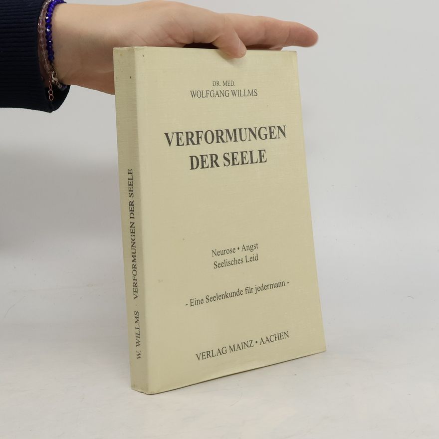Wolfgang Willms Verformungen der Seele