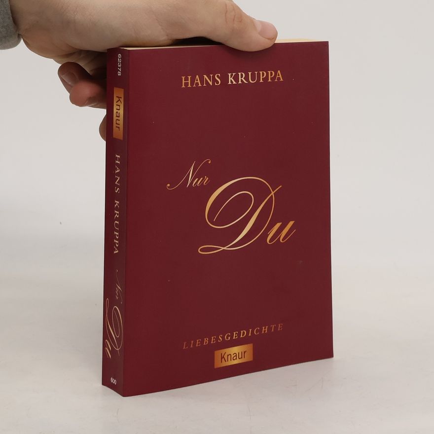 Hans Kruppa Nur du. Liebesgedichte
