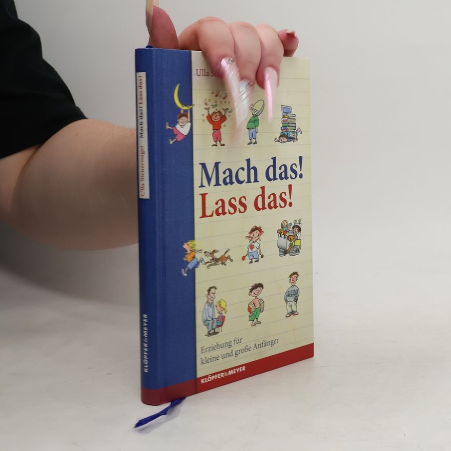 Ulla Steuernagel Mach das! Lass das!
