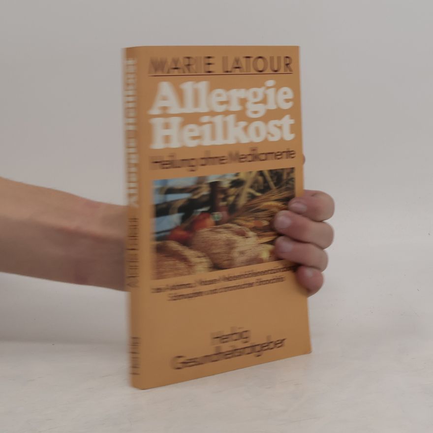 Marie Latour Allergie-Heilkost
