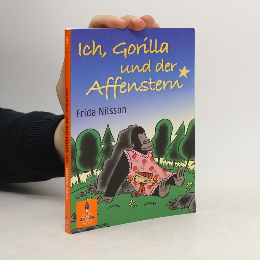 Frida Nilsson Ich, Gorilla und der Affenstern