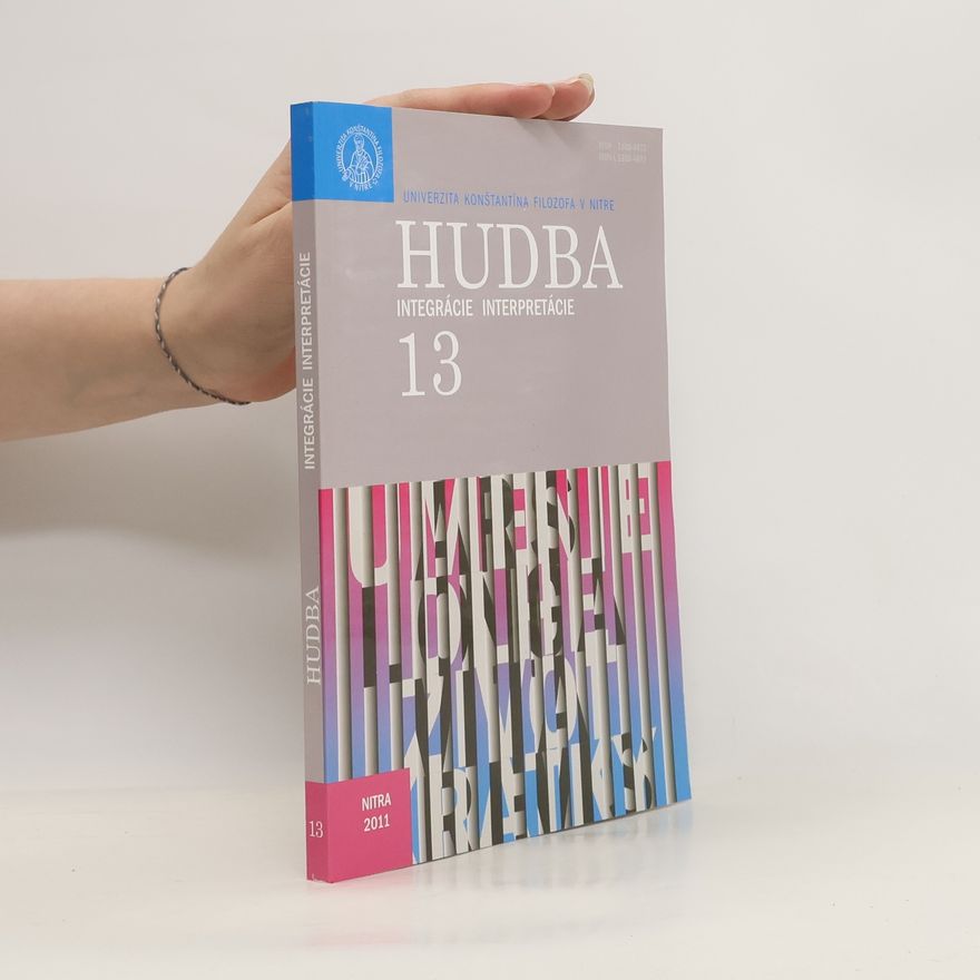 kolektiv Hudba 13. Integrácie interpretácie