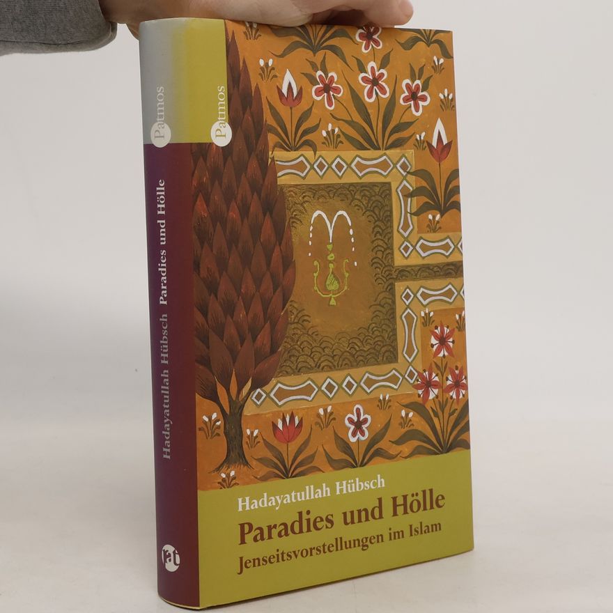 Hadayatullah Hübsch Paradies und Hölle