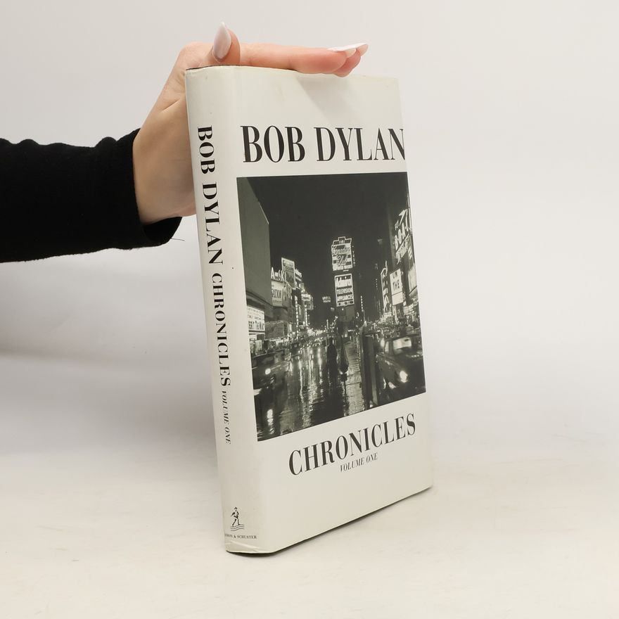Bob Dylan Chronicles. Volume One
