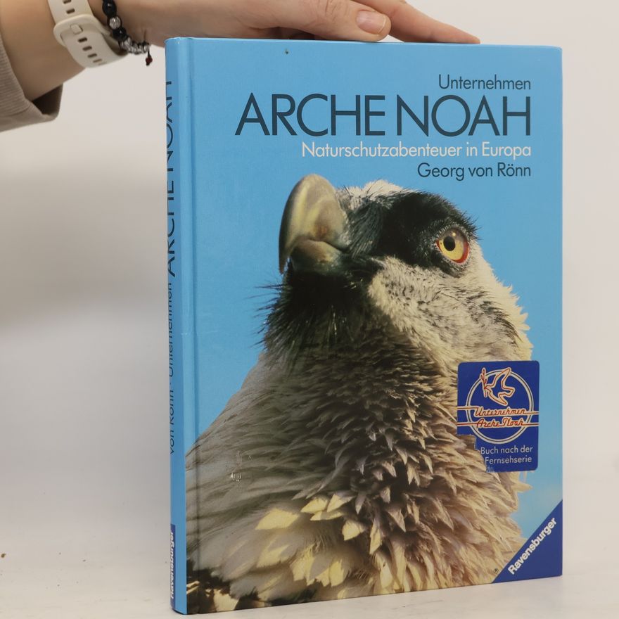Georg von Rönn Unternehmen Arche Noah