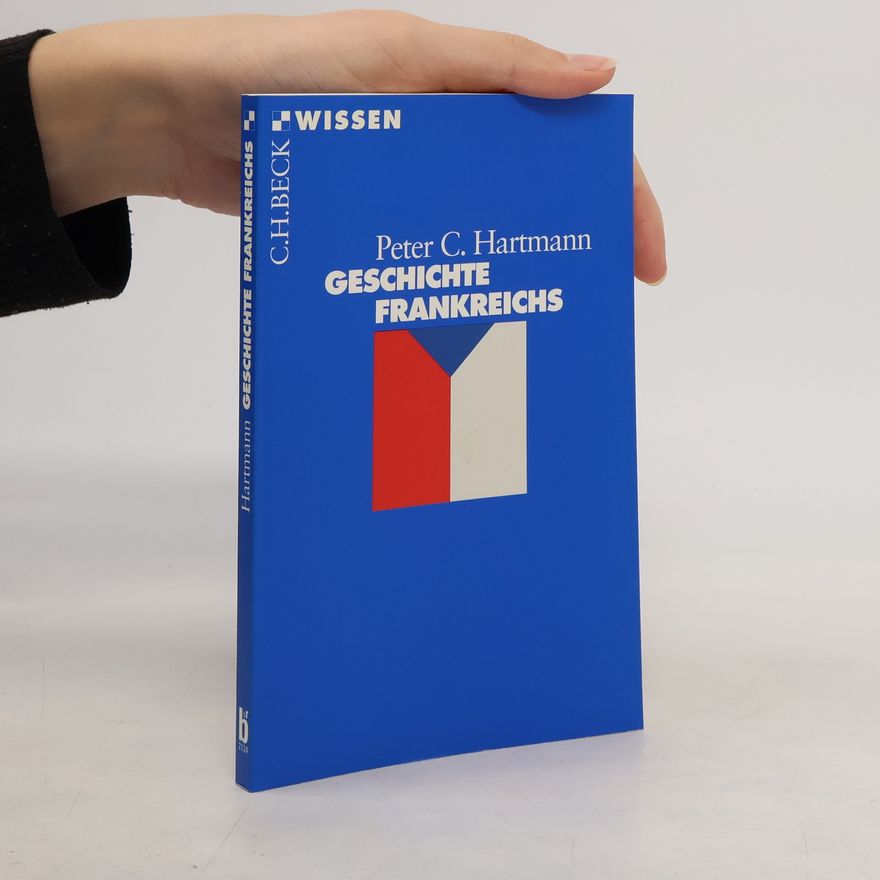 Peter Claus Hartmann Geschichte Frankreichs