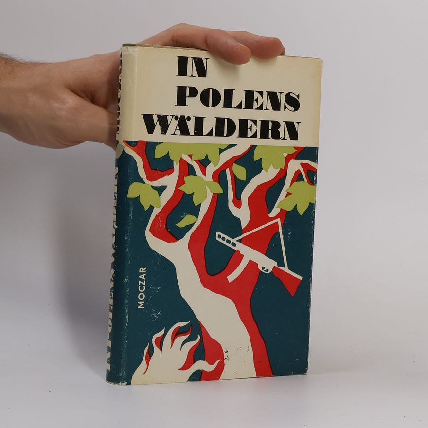 Mieczysław Moczar In polens Wäldern