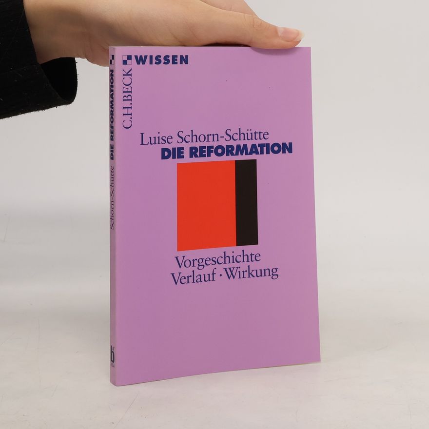 Luise Schorn-Schütte Die Reformation