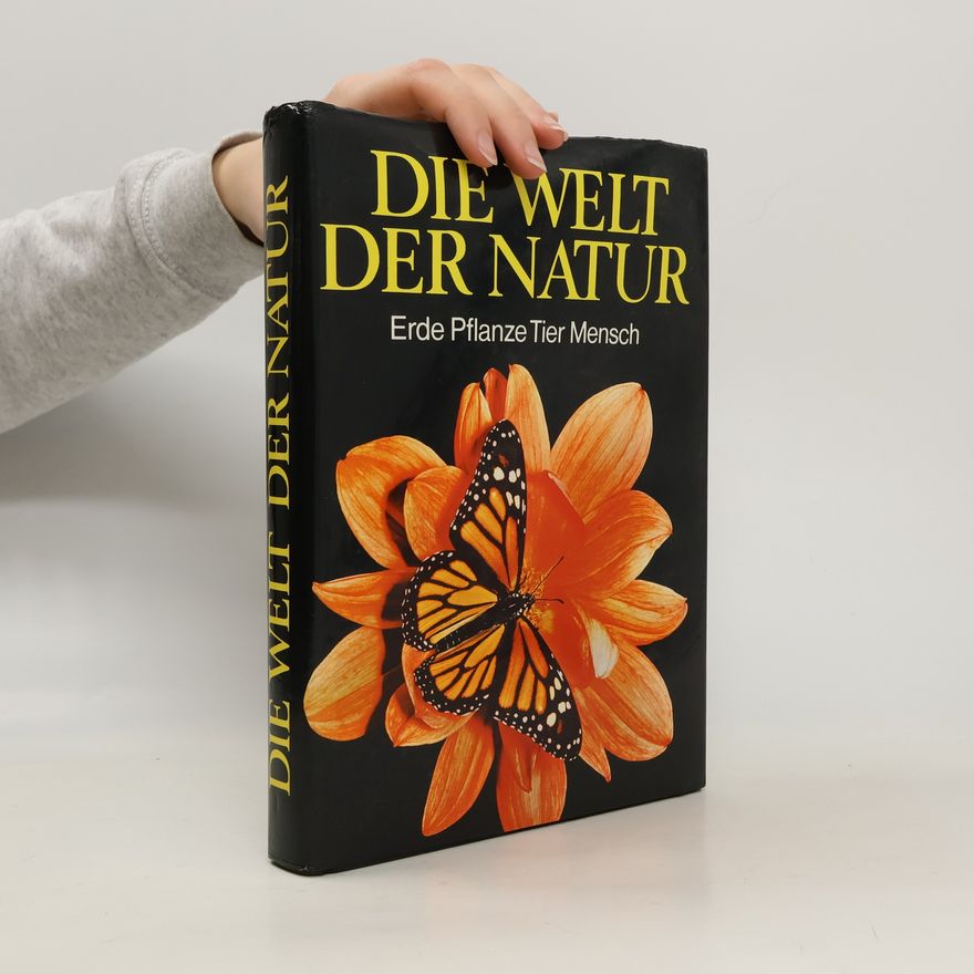 James Fisher Die Welt der Natur. Erde, Pflanze, Tier, Mensch