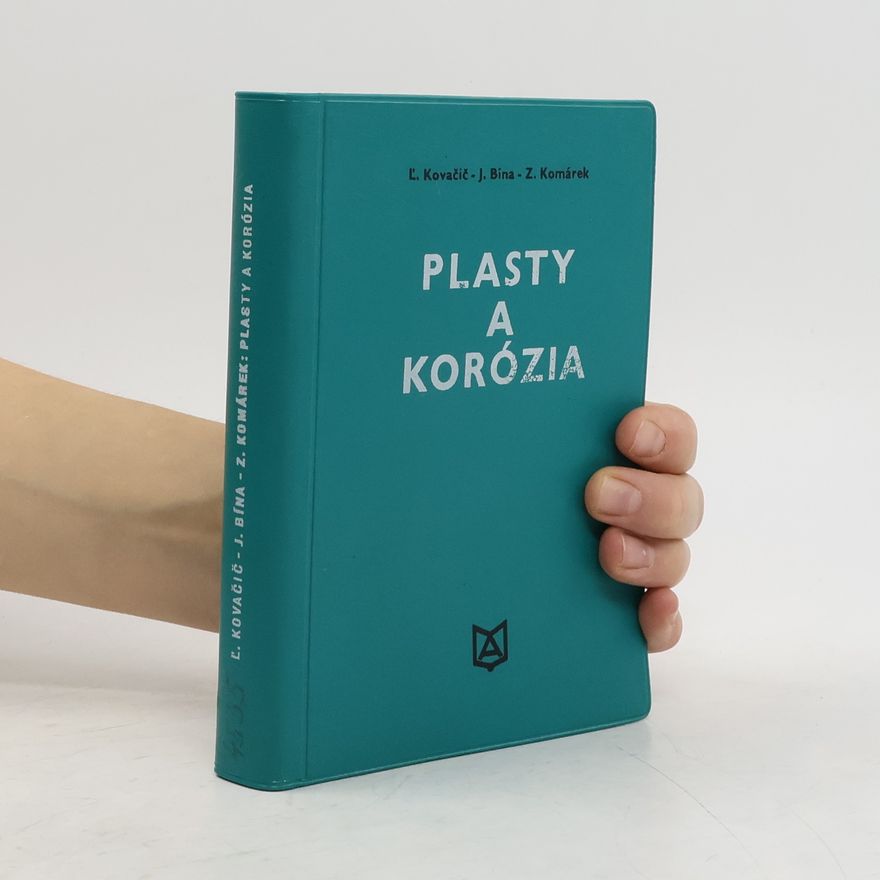 Zdeněk Komárek Plasty a korózia