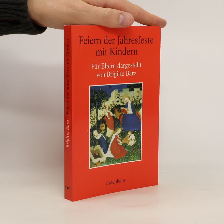 Brigitte Barz Feiern der Jahresfeste mit Kindern