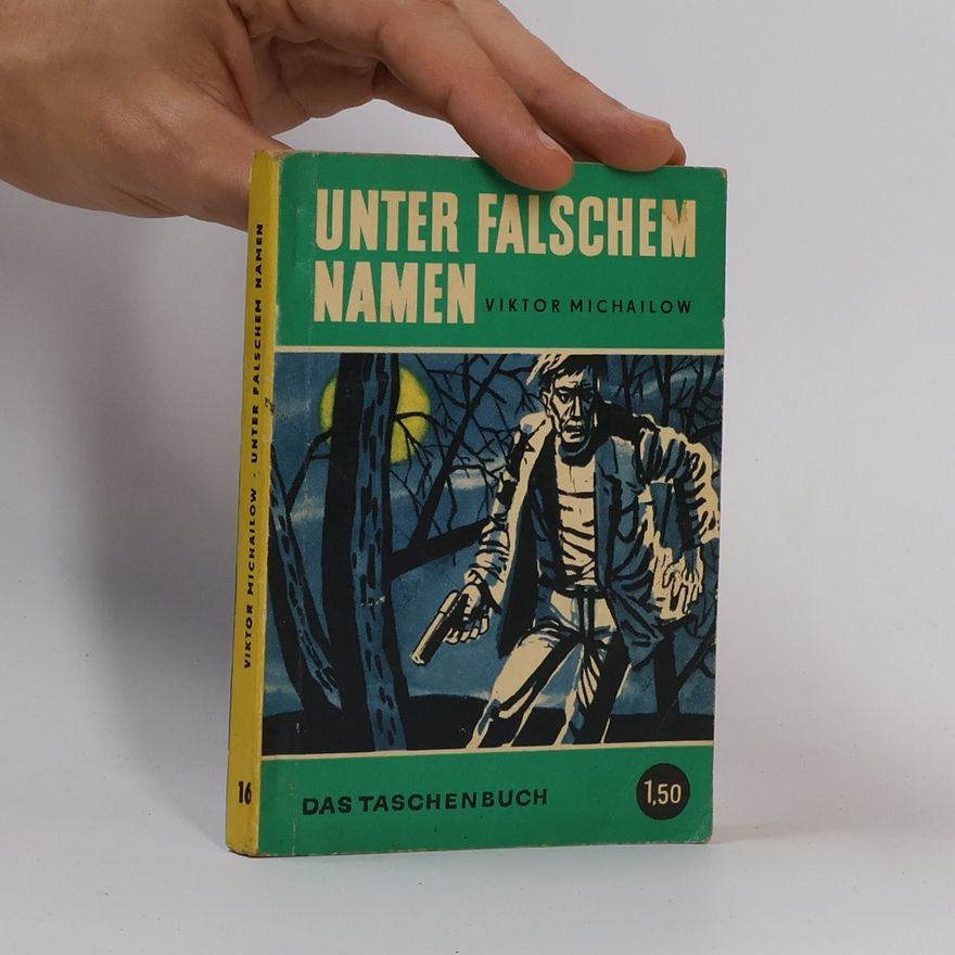 Alexander Wiktorowitsch Michailow Unter falschen Namen