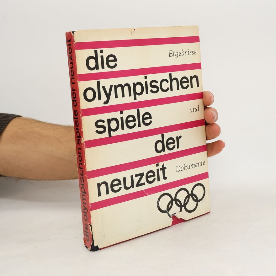 Autorenkollektiv Die Olympischen Spiele der Neuzeit