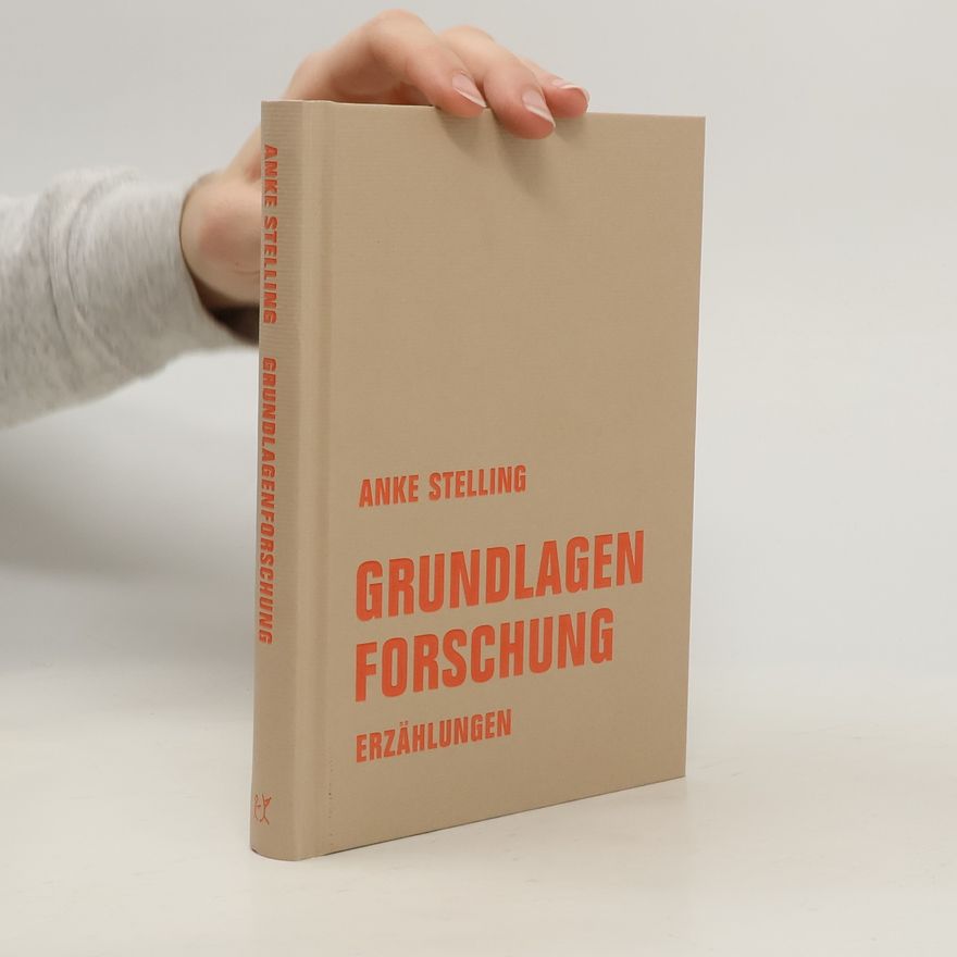 Anke Stelling Grundlagenforschung