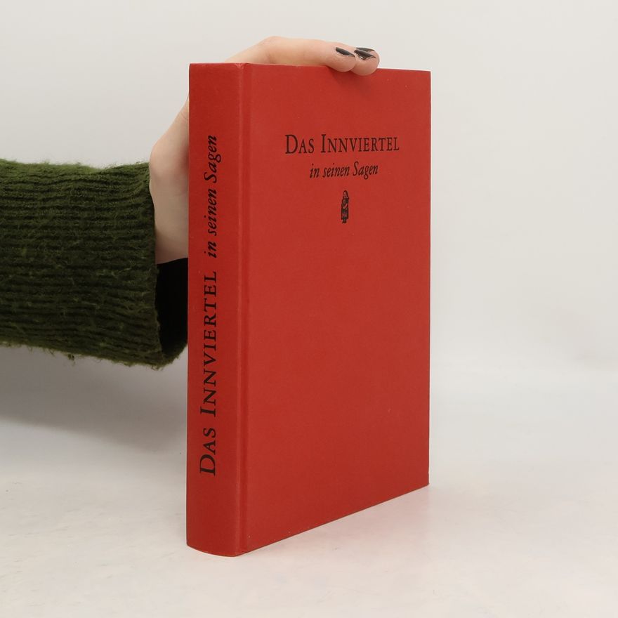Josef Kramer Das Innviertel in seinen Sagen - Aus der Asche des Fegefeuers